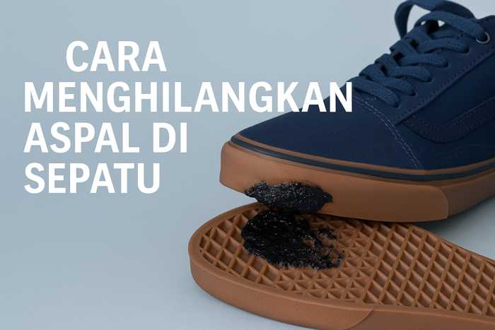 cara membersihkan aspal di sepatu